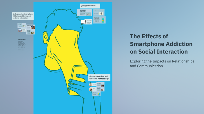 The Effects of Smartphone Addiction on Social Interaction by akhil ...