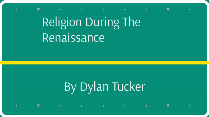 religion-during-the-renaissance-by-dylan-tucker