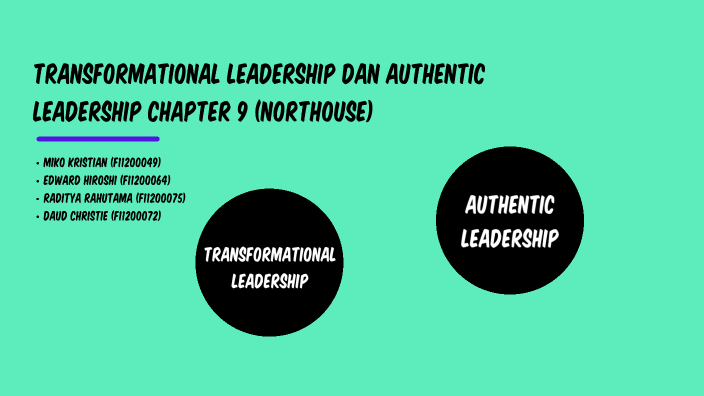 Transformational Leadership dan authentic leadership chapter 9 ...