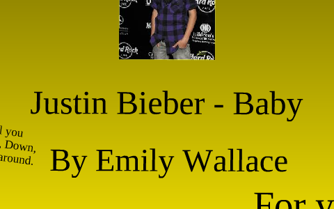 Justin Bieber Baby Lyrics By Emily Wallace