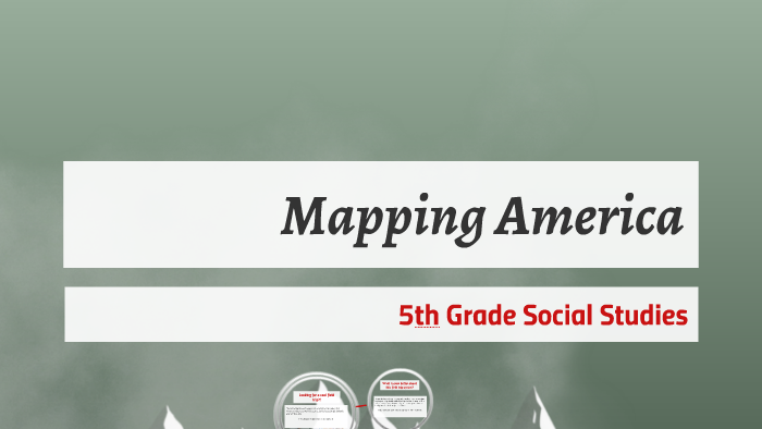 5th Grade Social Studies by Achsa Rothe on Prezi