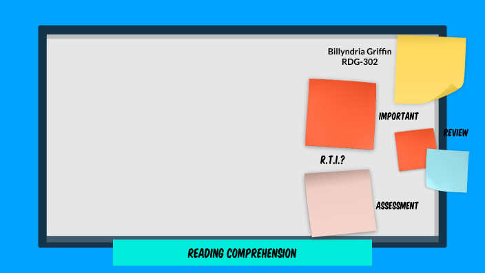 All About Reading Comprehension by Billyndria Griffin on Prezi