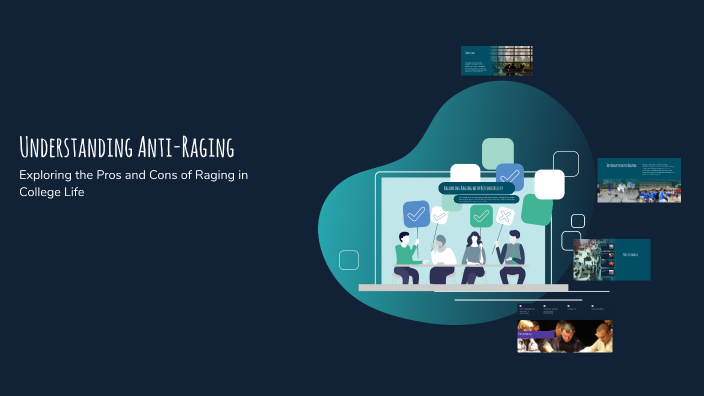 Understanding Anti-Raging by Ajay Raju on Prezi