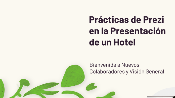 Prácticas de Prezi en la Presentación de un Hotel by ale vasquez on Prezi