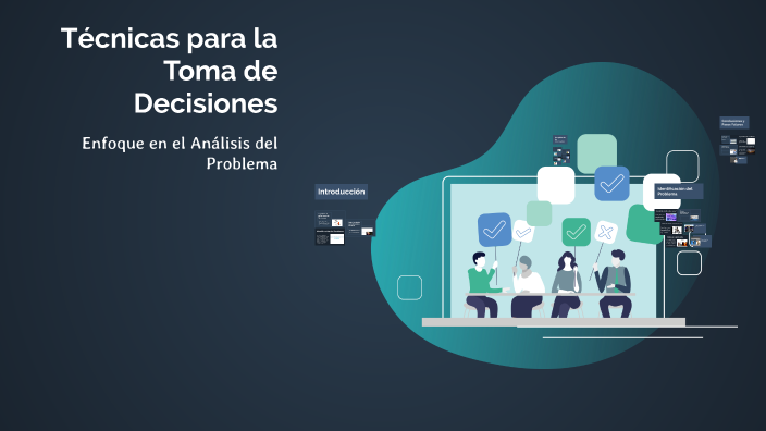 Técnicas para la Toma de Decisiones by CHRISTIAN VAZQUEZ on Prezi