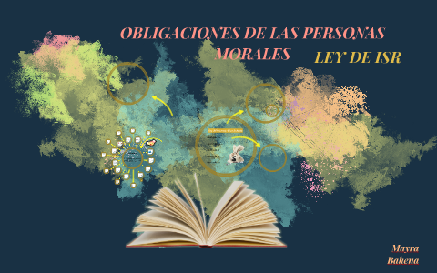 Obligaciones De Personas Morales By Mayra Bahena On Prezi