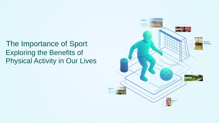 The Importance of Sport by Ngân Phùng on Prezi