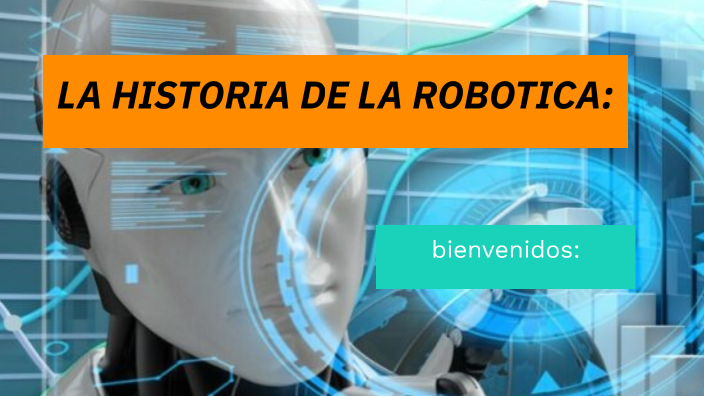 La Historia De La Robotica By Matias Fernando Ortiz Sanchez On Prezi 7462