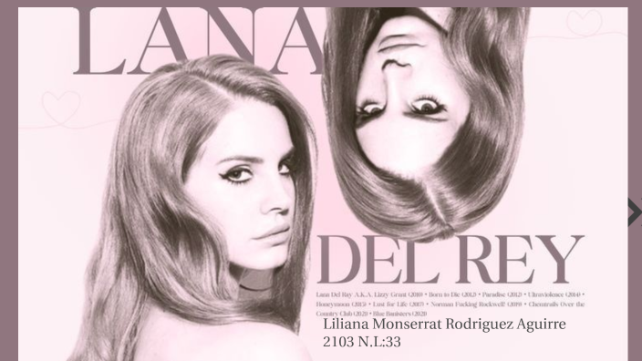 Lana del rey by lily rodriguez on Prezi