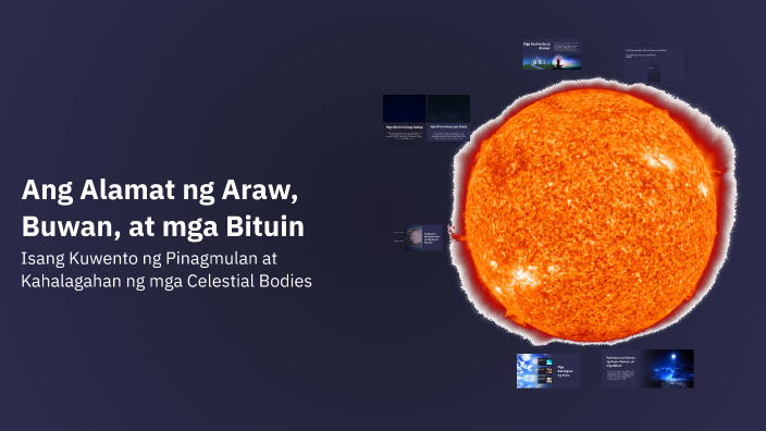 Ang Alamat ng Araw, Buwan, at mga Bituin by Trix Fontilar on Prezi