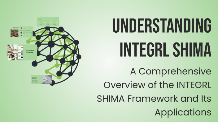Understanding INTEGRL SHIMA by shexnoh shexnoh on Prezi
