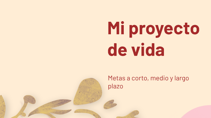 Mi Proyecto de Vida by Alis yurley Lopez Rincon on Prezi