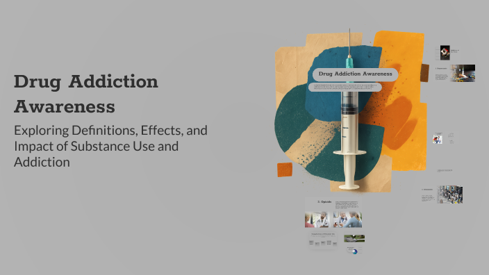Drug Addiction Awareness by Twana Rasul on Prezi