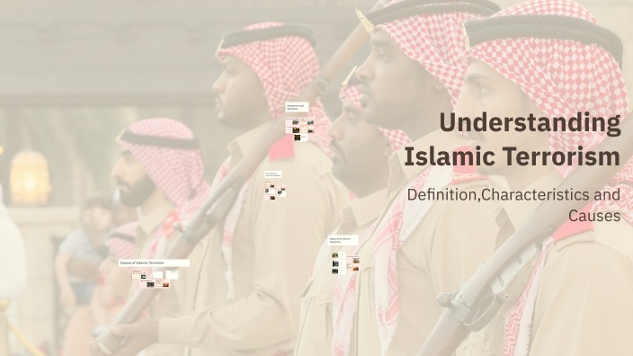 Understanding Islamic Terrorism by muresan pop diana on Prezi