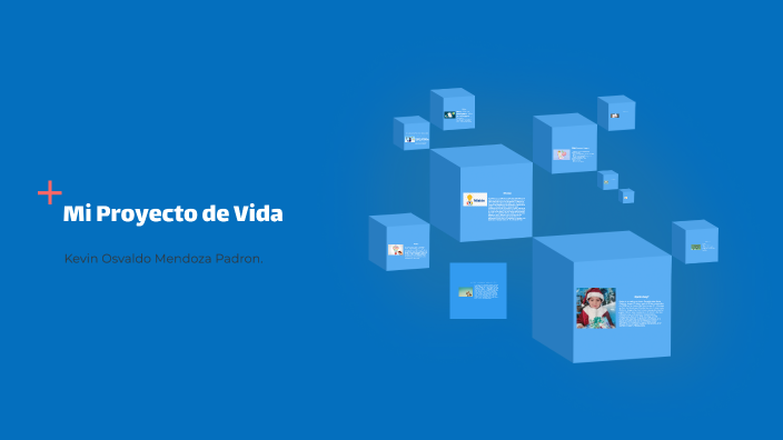 Mi Proyecto de Vida by Kevin Mendoza on Prezi
