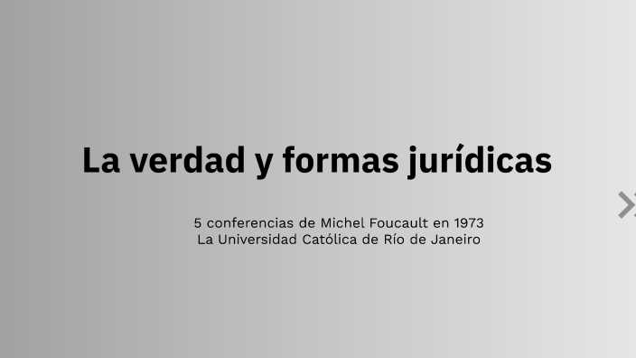 La verdad y formas jurídicas by Jiayi Zheng on Prezi