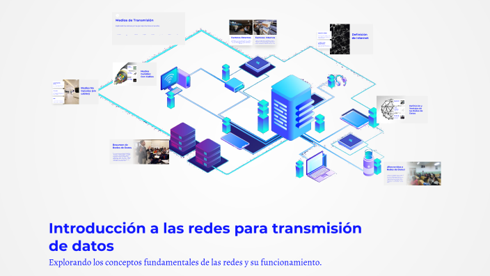 Introducción a las redes para transmisión de datos by irene on Prezi