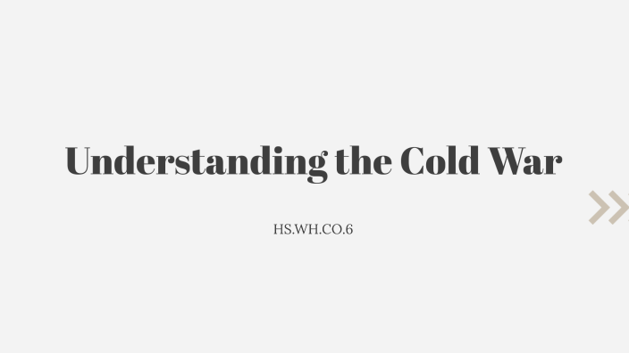 Understanding the Cold War by Jaycee Tackett on Prezi