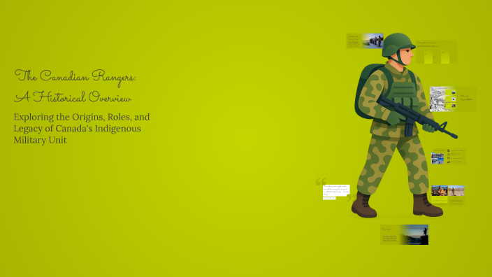 The Canadian Rangers: A Historical Overview by carter orourke on Prezi