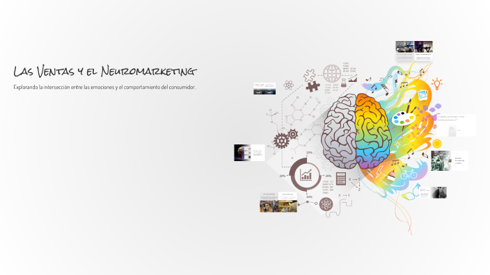 Las Ventas y el Neuromarketing by Paula Andrea Rojas González on Prezi