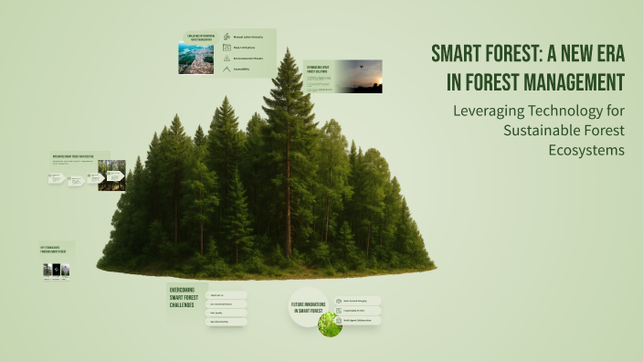 Smart Forest: A New Era in Forest Management by شهد محمد عبد الله ...