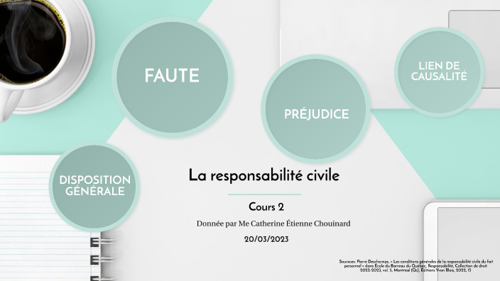 La responsabilité civile by Catherine Etienne Chouinard on Prezi