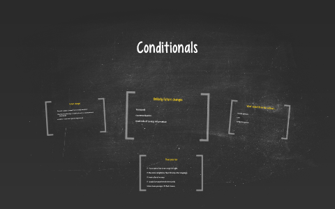 Conditionals by on Prezi