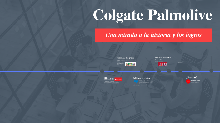 Colgate Palmolive by Maria del Pilar Montes Diaz on Prezi
