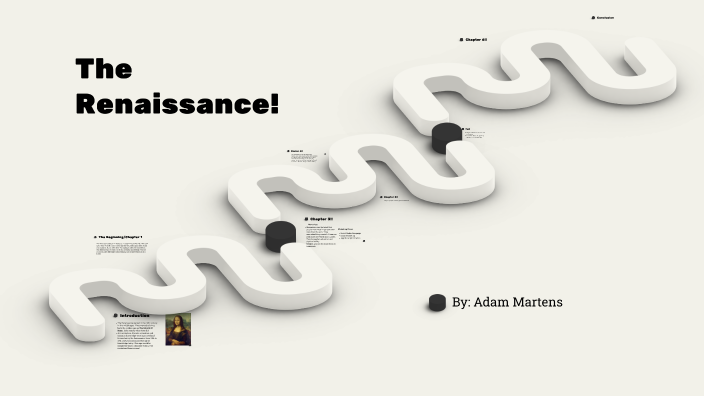 Renaissance by Adam M on Prezi