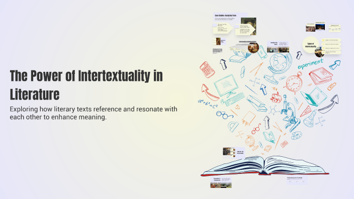 The Power of Intertextuality in Literature by Shaira Mae Rodriguez on Prezi