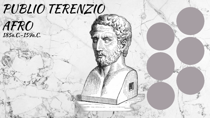 PUBLIO TERENZIO AFRO by Giulia Orazi on Prezi