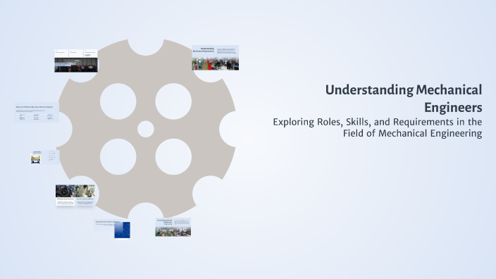 Understanding Mechanical Engineers by j k on Prezi