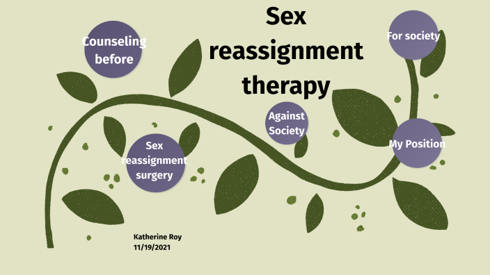 Sex Reassignment Therapy By Katherine Roy