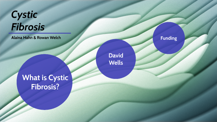 Cystic Fibrosis by Rowan Welch on Prezi