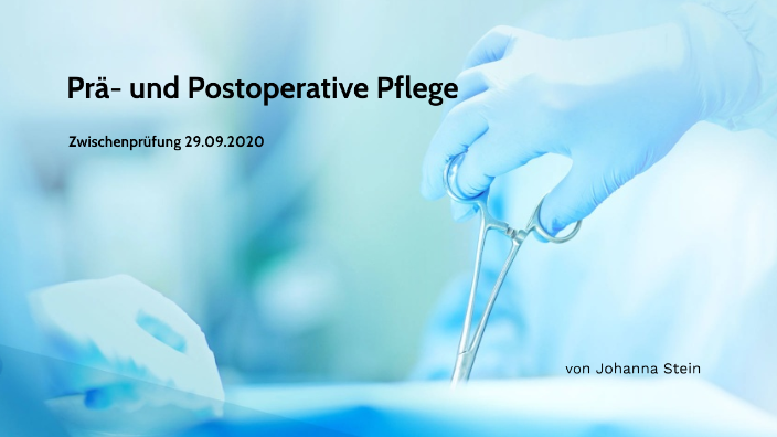 Prä- Und Postoperative Pflege By Johanna Stein On Prezi