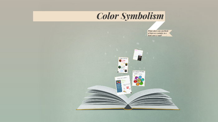 Color Symbolism by Mr. Laffin on Prezi