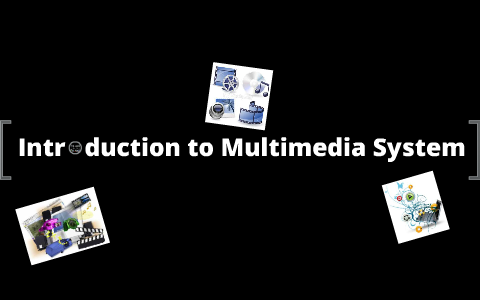 Introduction to Multimedia System by Malcolm Reyes