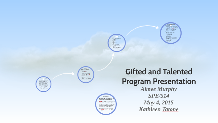 Gifted and Talented Program Presentation by