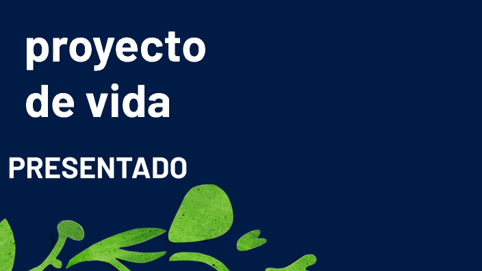 proyecto de vida by Viviana Trochez on Prezi