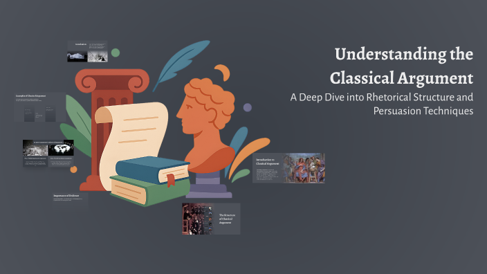 Understanding the Classical Argument by Shasta Foley on Prezi