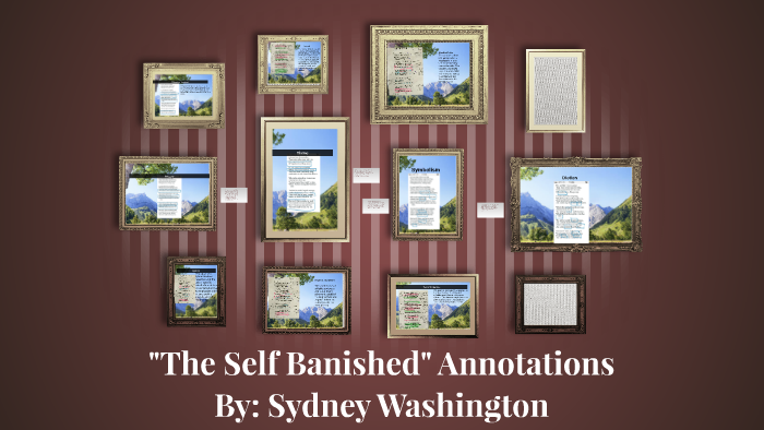 The Self Banished Annotations by Sydney Washington on Prezi