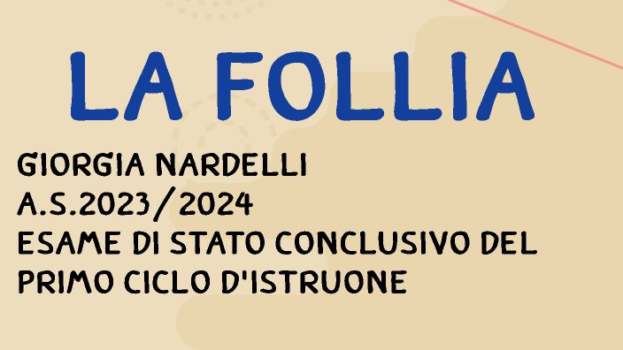 La Follia by Giorgia Nardelli on Prezi