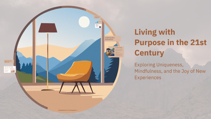 Living with Purpose in the 21st Century by Gabe Nix on Prezi