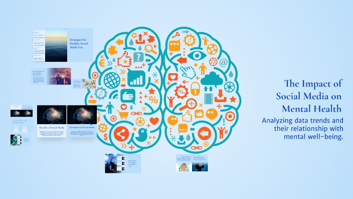 The Impact of Social Media on Mental Health by haley bolinger on Prezi