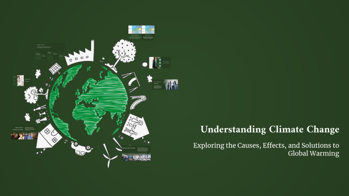 Understanding Climate Change by Lisa C on Prezi