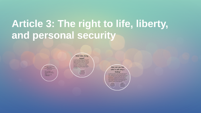 article-3-right-to-life-liberty-and-personal-security-by