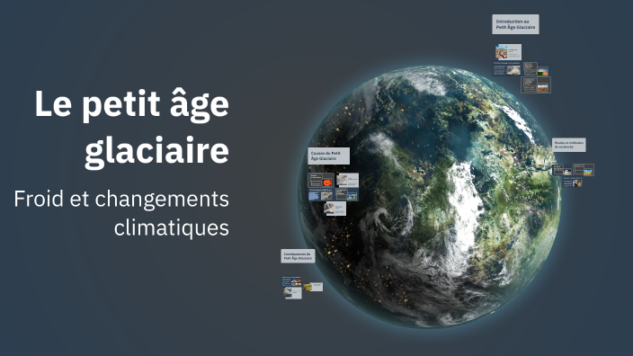 Le petit âge glaciaire by Julia r on Prezi
