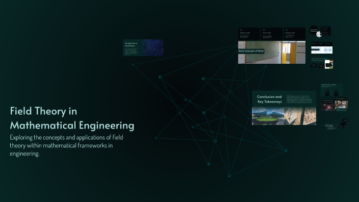 Field Theory in Mathematical Engineering by Shreya P on Prezi