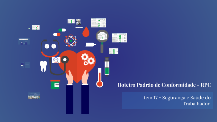 Roteiro Padrão de Conformidade - RPC na Saúde by Hortencia Nunes on Prezi
