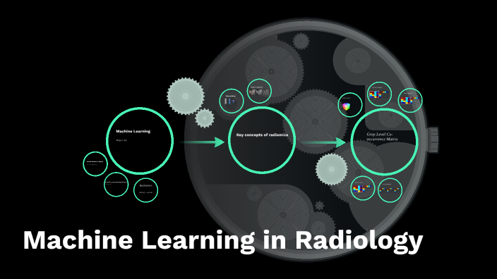 Machine Learning in Radiology by von dachi on Prezi